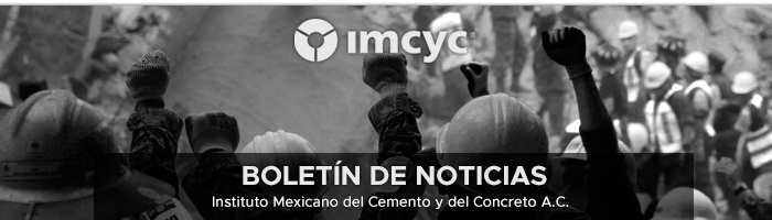 BOLETÍN NOTICIAS SEMANALES | Instituto Mexicano del Cmeneto y del Concreto A.C.